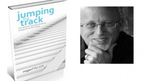 “Jumping the Track” by Roger Fields – a Review